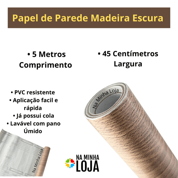 PAPEL DE PAREDE 5MX45CM PVC MADEIRA ESCURA